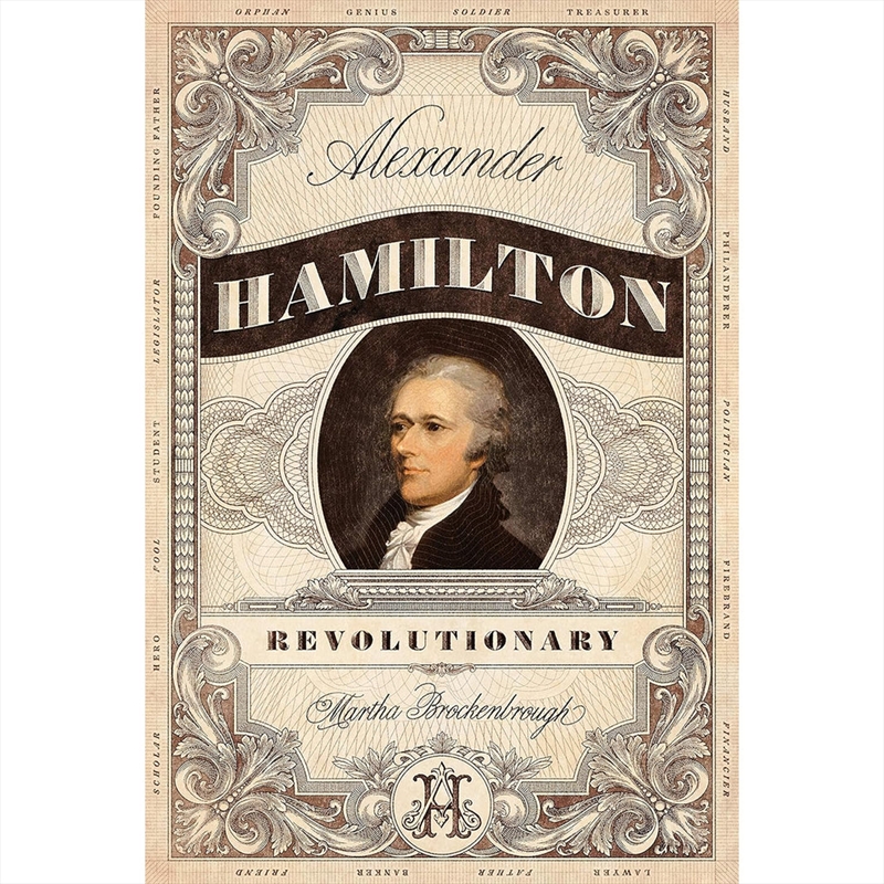 Alexander Hamilton Revolutionary/Product Detail/History