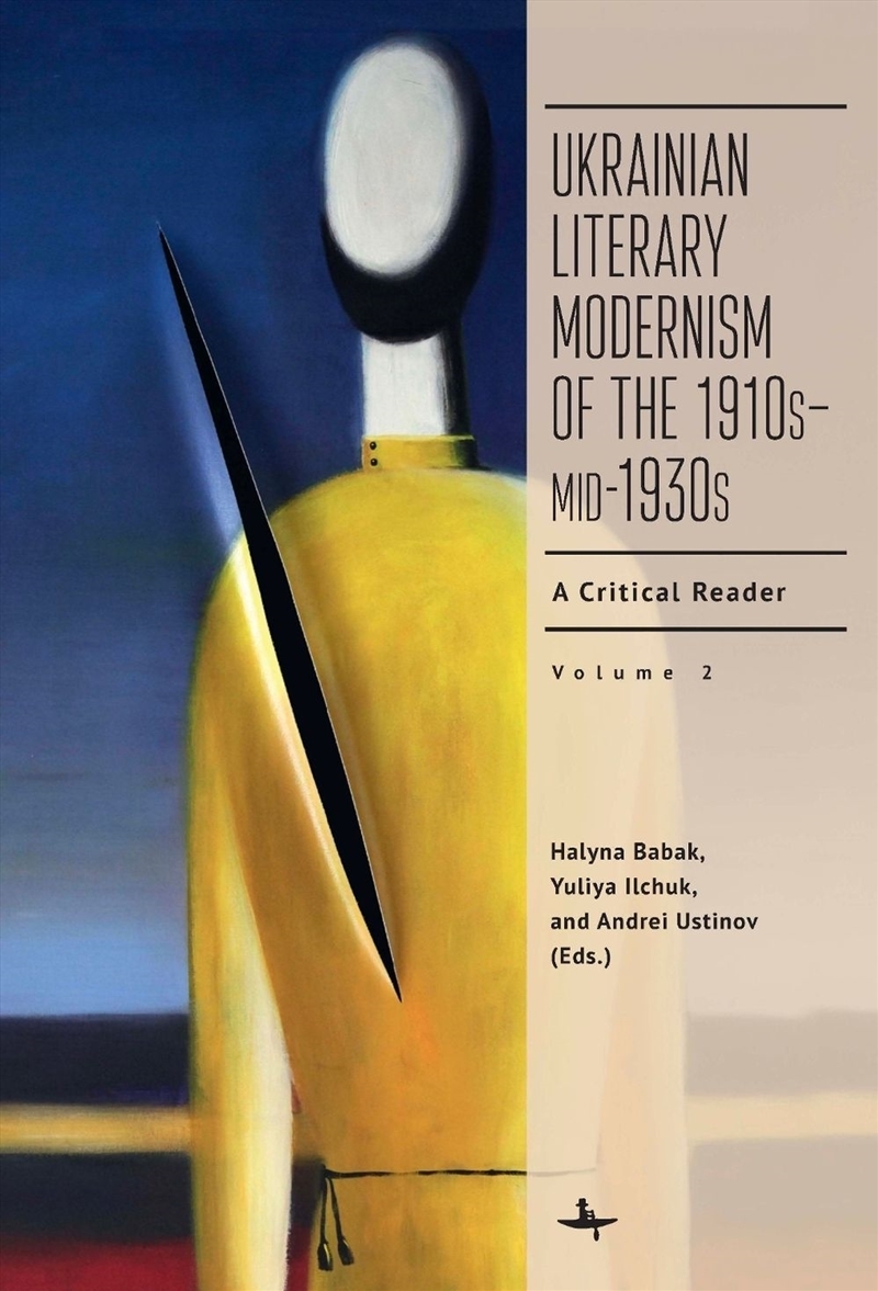 Ukrainian Literary Modernism of the 1910smid-1930s, Vol II/Product Detail/Literature & Poetry
