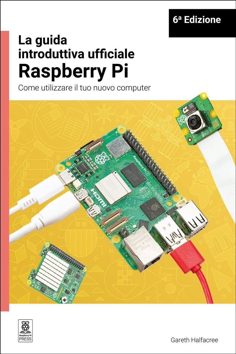La guida introduttiva ufficiale Raspberry Pi / The official Raspberry Pi beginner's guide/Product Detail/Technology & Engineering