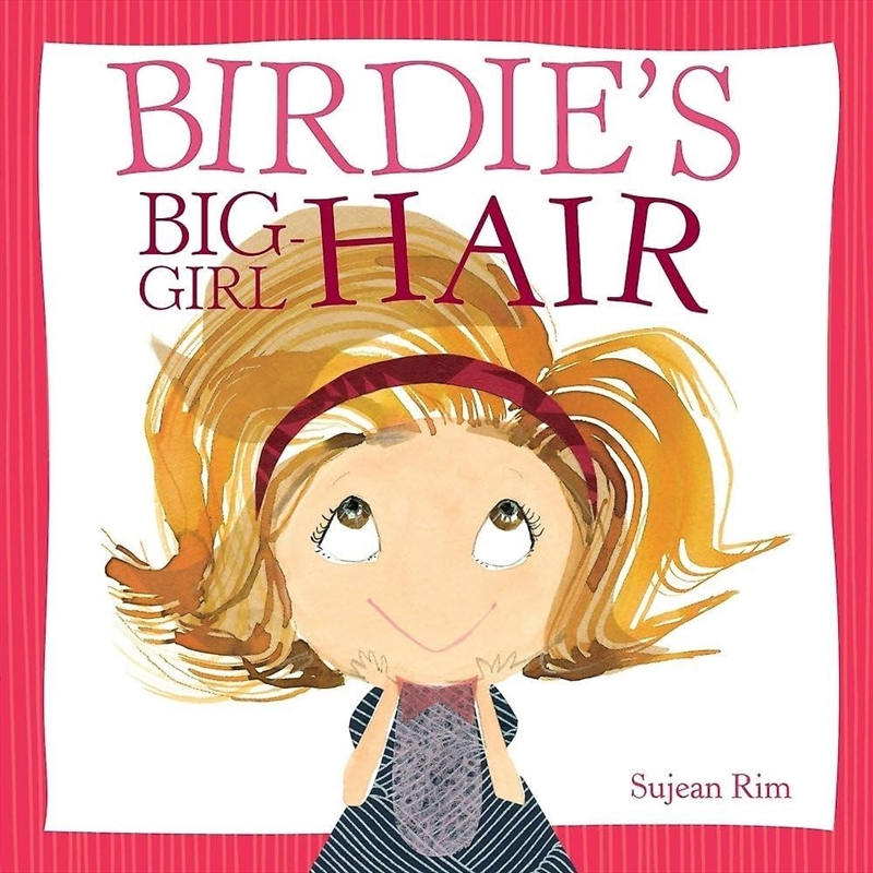 Birdie's Big-Girl Hair/Product Detail/Early Childhood Fiction Books