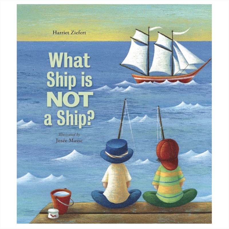 What Ship Is Not A Ship?/Product Detail/Early Childhood Fiction Books