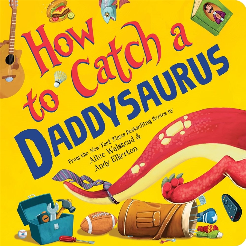 How to Catch a Daddysaurus/Product Detail/Early Childhood Fiction Books