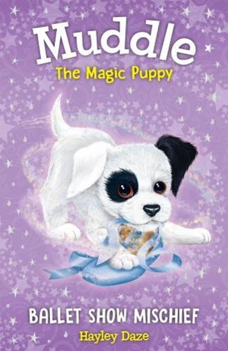 Muddle The Magic puppy 3 - Ballet Show Mischief/Product Detail/Early Childhood Fiction Books