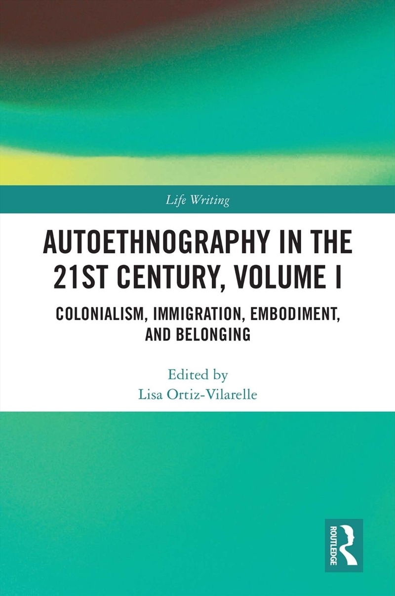 Autoethnography in the 21st Century, Volume I/Product Detail/Reference & Encylopaedias