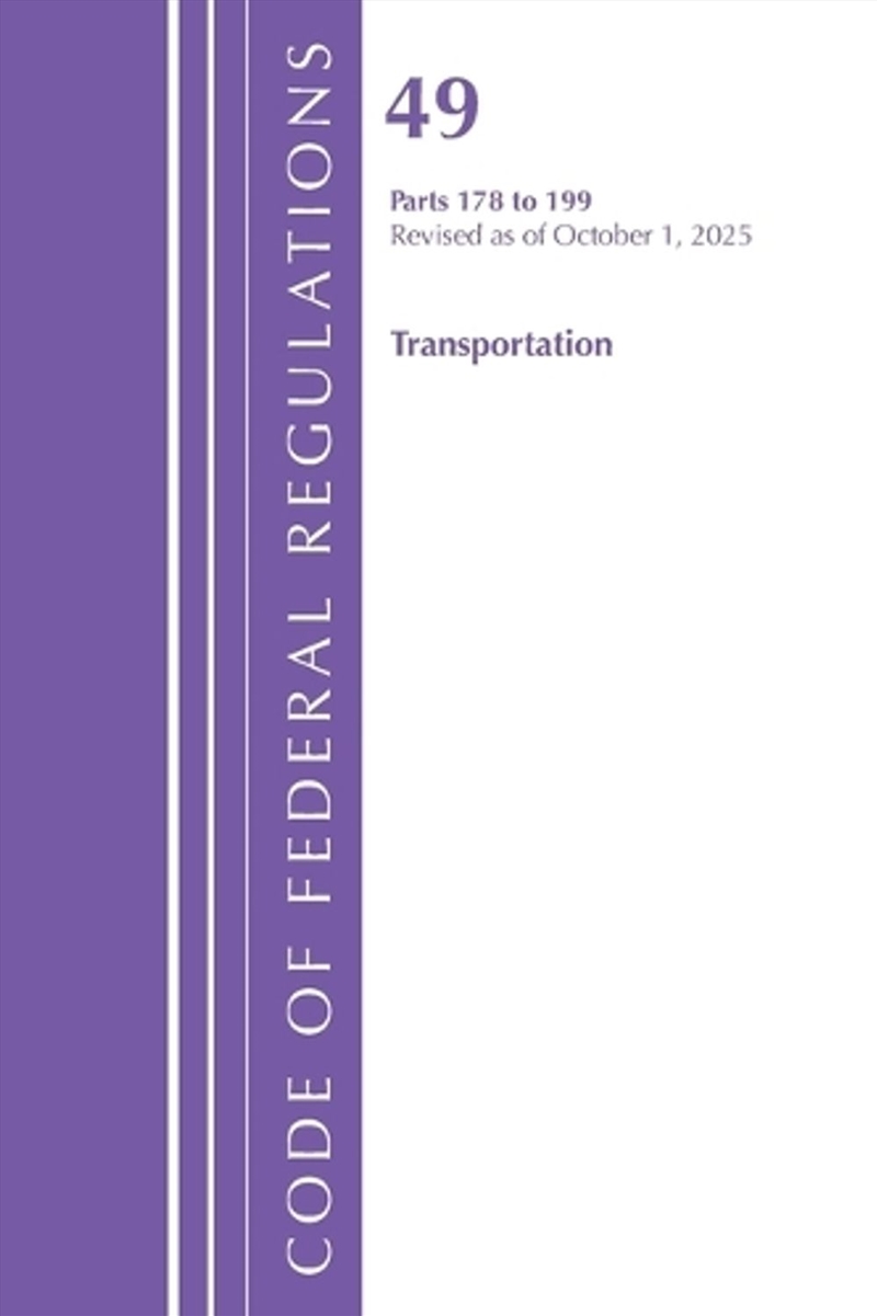 Code of Federal Regulations, Title 49 Transportation 178-199, Revised as of October 1, 2023/Product Detail/Law