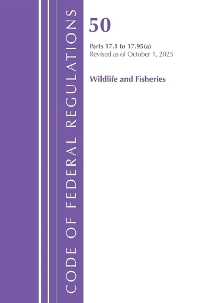 Code of Federal Regulations, Title 50 Wildlife and Fisheries 17.1-17.95(a), Revised as of October 1,/Product Detail/Law
