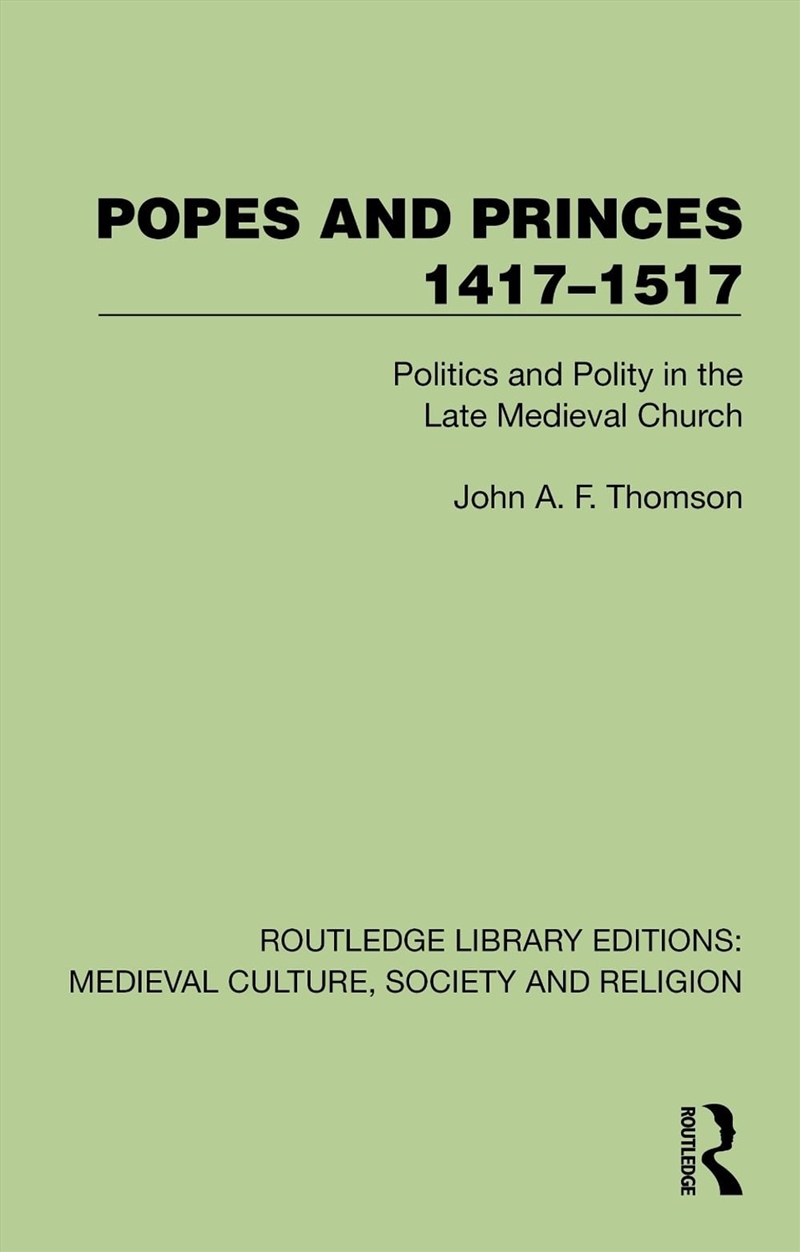 Popes and Princes 1417–1517/Product Detail/History
