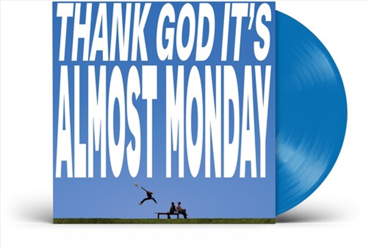 Thank God It's Almost Monday - Blue Vinyl/Product Detail/Rock/Pop