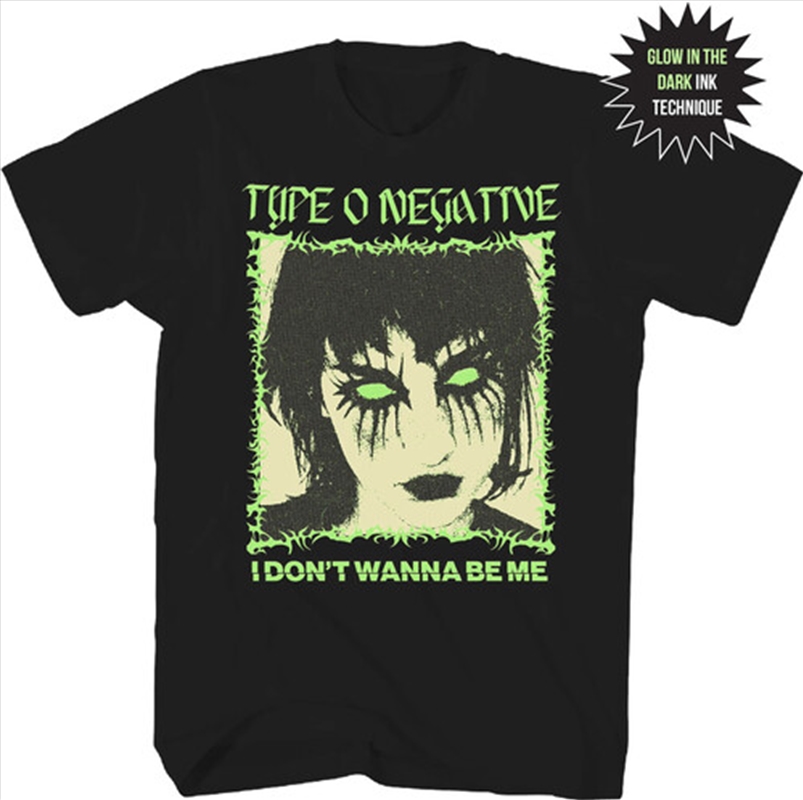 Type O Negative - I Don't Wanna Be Me T-Shirt - Medium Black / Glow in the Dark/Product Detail/Shirts
