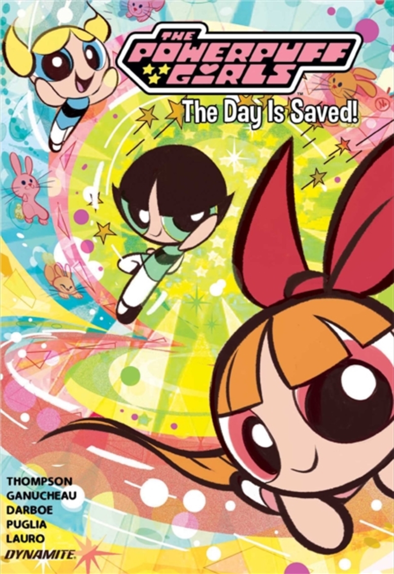 The Powerpuff Girls Vol. 1 : The Day is Saved/Product Detail/Graphic Novels