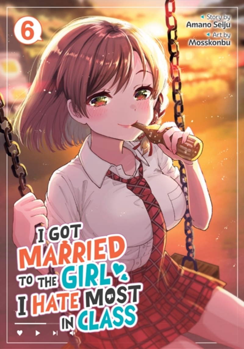 I Got Married to the Girl I Hate Most in Class (Manga) Vol. 6/Product Detail/Manga