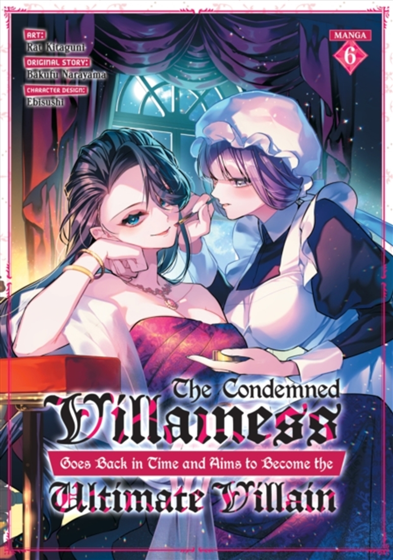 The Condemned Villainess Goes Back in Time and Aims to Become the Ultimate Villain (Manga) Vol. 6/Product Detail/Manga