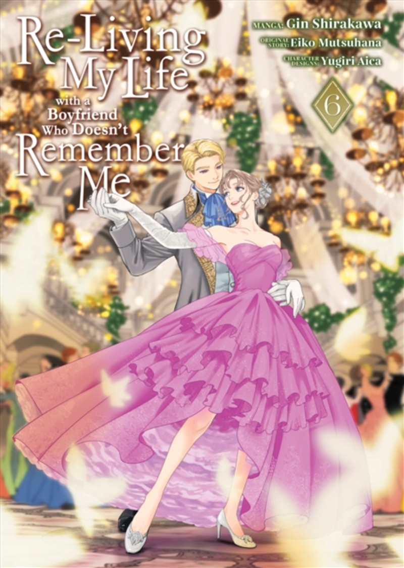 Re-Living My Life with a Boyfriend Who Doesn't Remember Me (Manga) Vol. 6/Product Detail/Manga