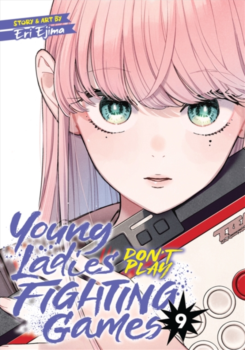 Young Ladies Don't Play Fighting Games Vol. 9/Product Detail/Graphic Novels