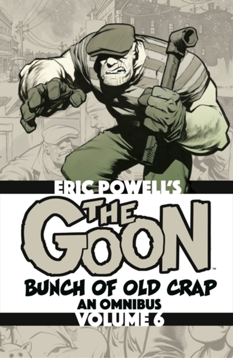 The Goon: Bunch of Old Crap Omnibus Volume 6/Product Detail/Graphic Novels