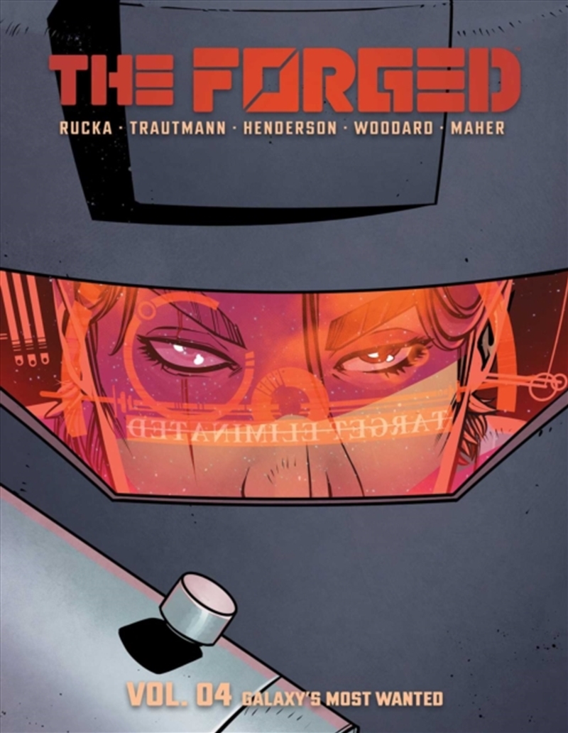 The Forged Volume 4 : Galaxy's Most Wanted/Product Detail/Graphic Novels