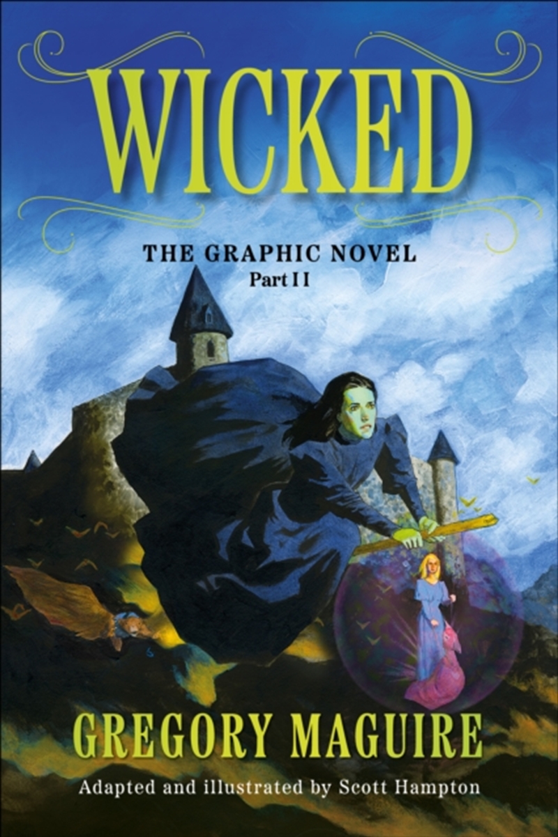 Wicked: The Graphic Novel Part 2 : 2/Product Detail/Graphic Novels