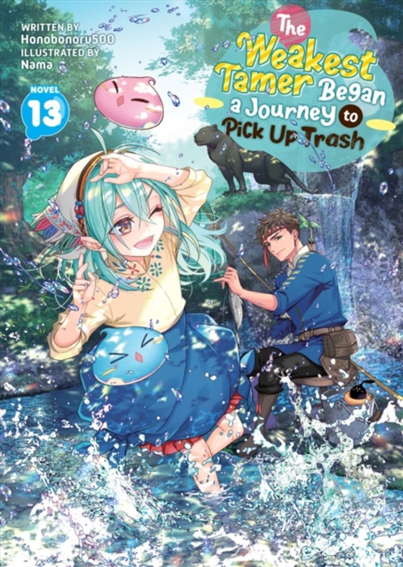 The Weakest Tamer Began a Journey to Pick Up Trash (Light Novel) Vol. 13/Product Detail/Graphic Novels