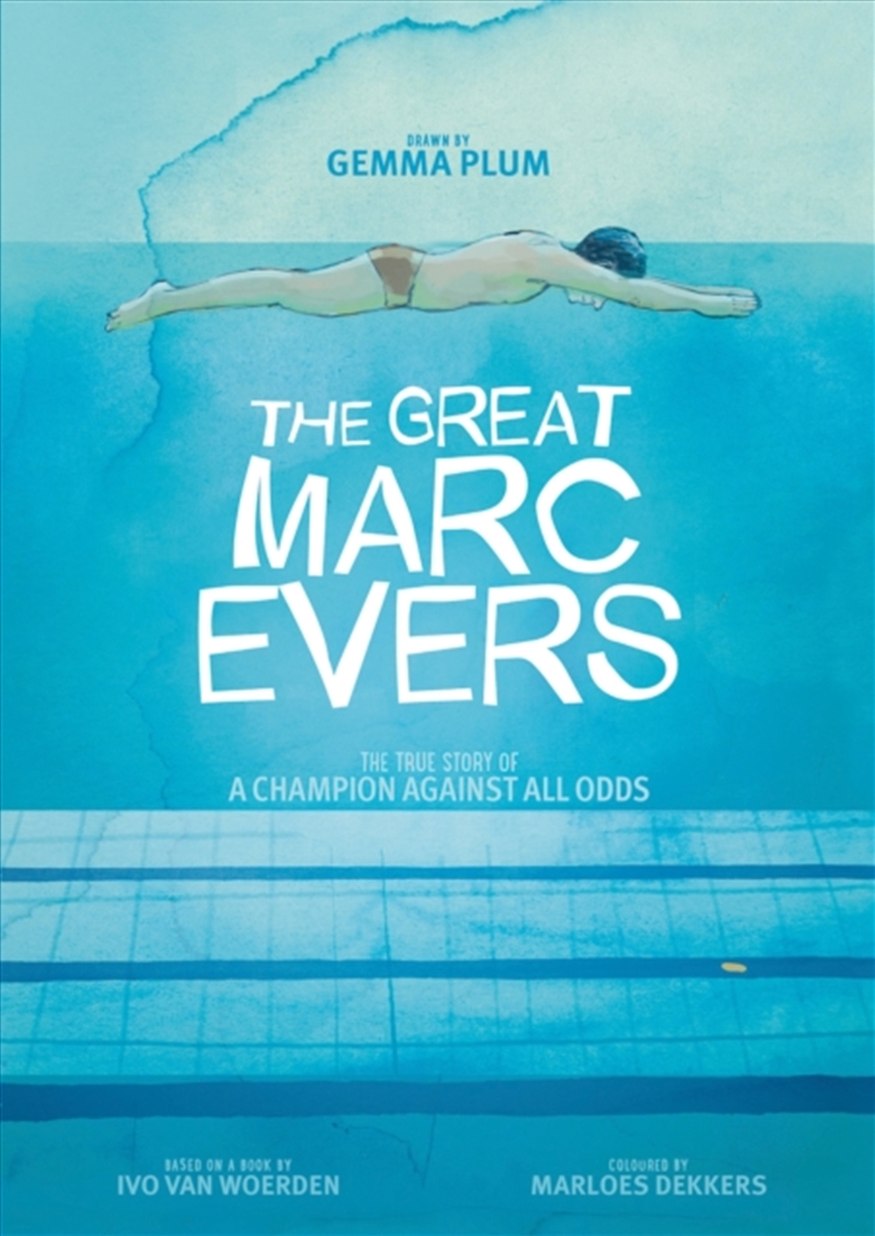 The Great Marc Evers : The True Story of a Champion Against All Odds/Product Detail/Graphic Novels