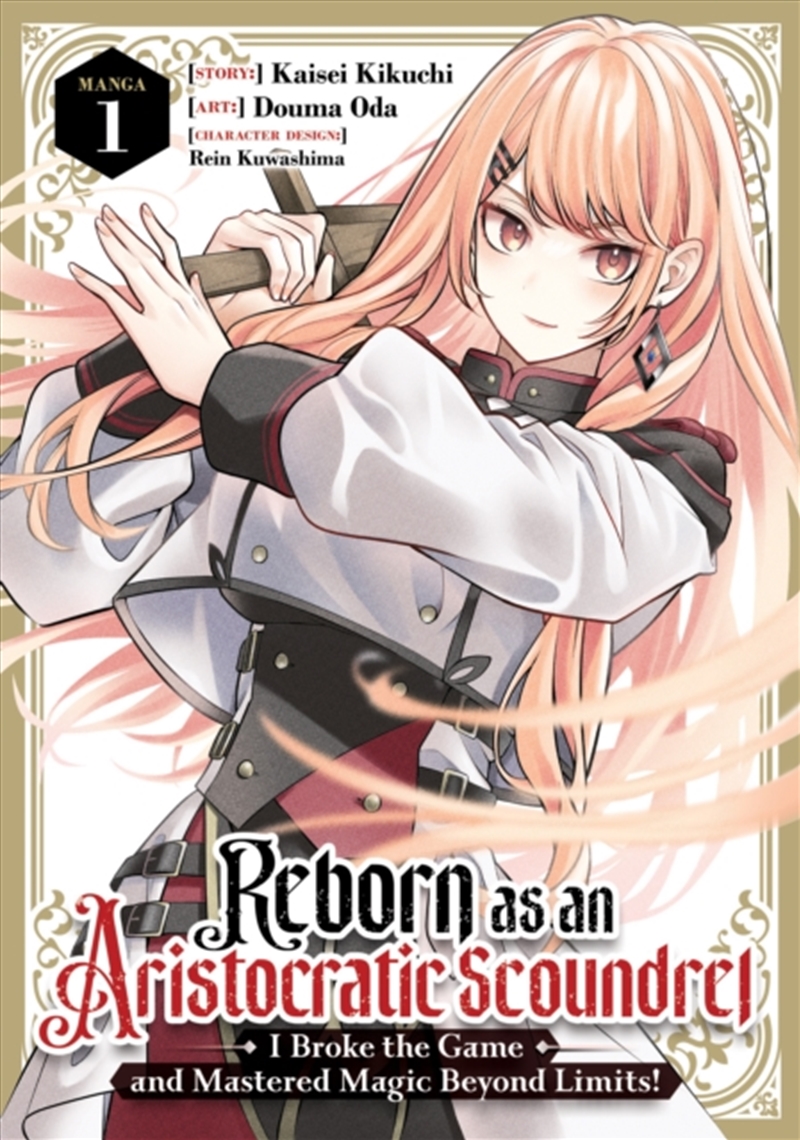 Reborn as an Aristocratic Scoundrel, I Broke the Game and Mastered Magic Beyond Limits! (Manga) Vol./Product Detail/Manga