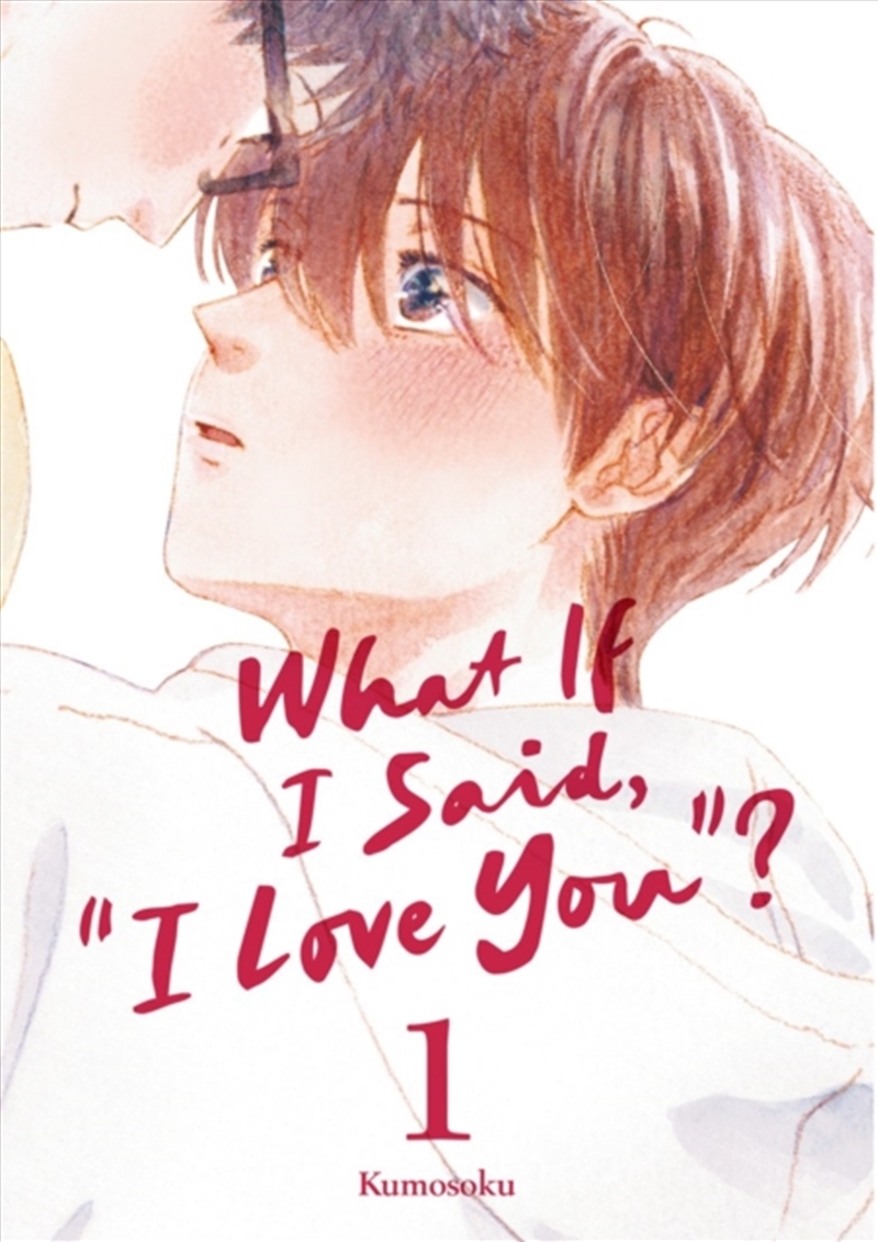 What If I Said, "I Love You"? 1/Product Detail/Graphic Novels
