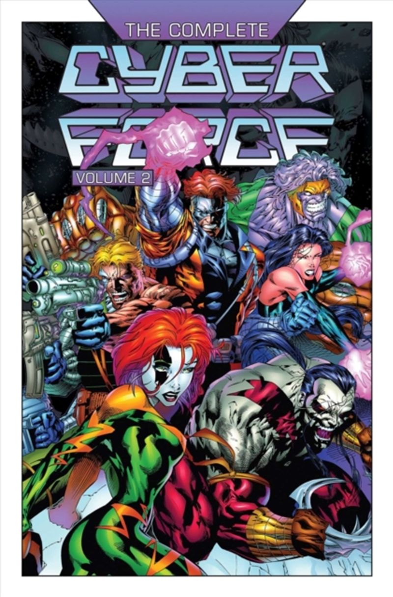 The Complete Cyberforce Volume 2/Product Detail/Graphic Novels