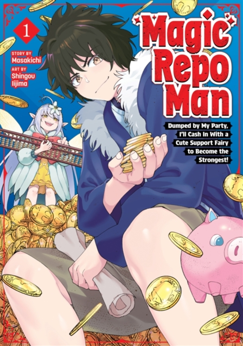 Magic Repo Man: Dumped by My Party, I'll Cash In With a Cute Support Fairy to Become the Strongest!/Product Detail/Graphic Novels