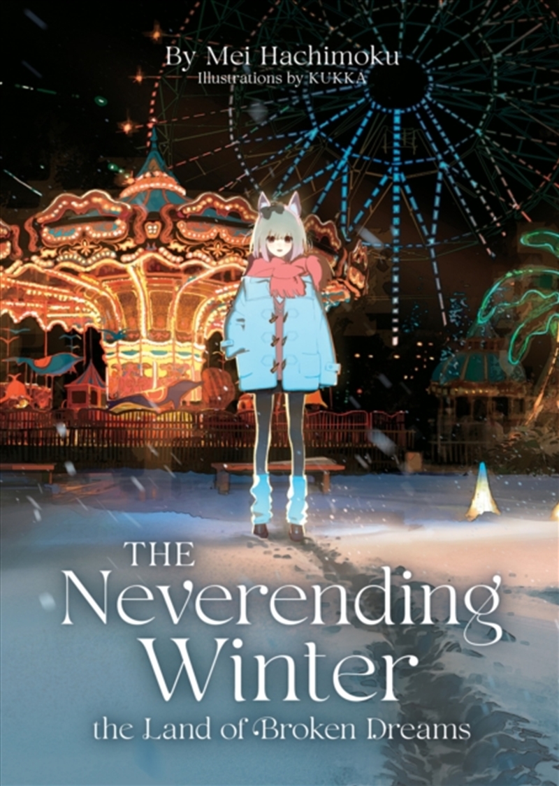The Neverending Winter, the Land of Broken Dreams (Light Novel)/Product Detail/Graphic Novels