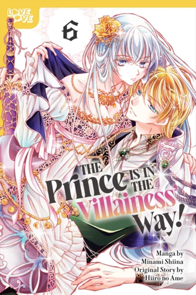 The Prince Is in the Villainess' Way!, Volume 6/Product Detail/Graphic Novels