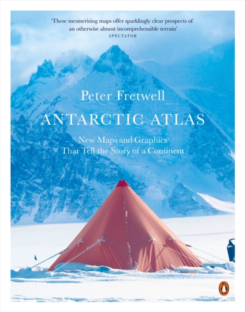 Antarctic Atlas : New Maps and Graphics That Tell the Story of A Continent/Product Detail/Geography