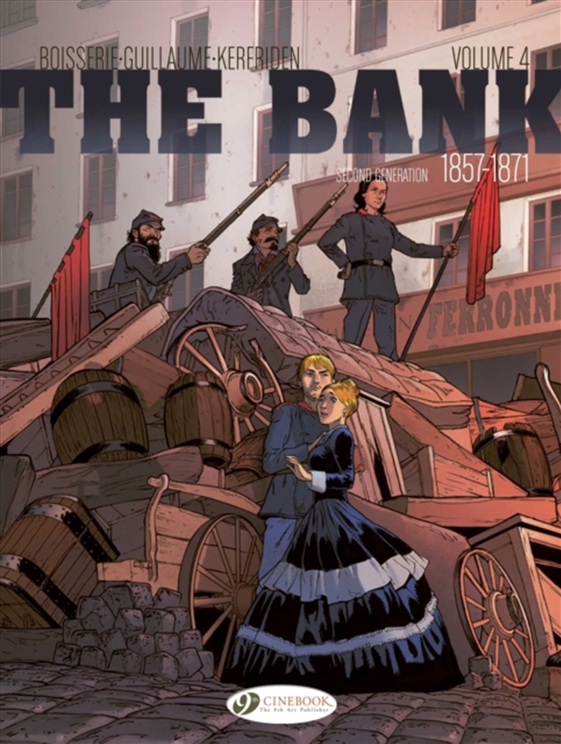 The Bank Vol. 4 - Second Generation 1857-1871 : The Commune's Treasure/Product Detail/Graphic Novels