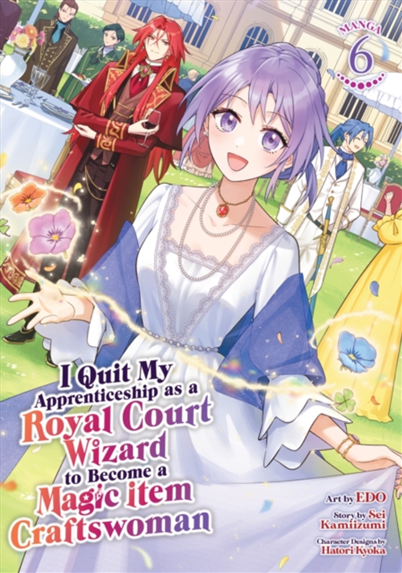 I Quit My Apprenticeship as a Royal Court Wizard to Become a Magic Item Craftswoman (Manga) Vol. 6/Product Detail/Manga