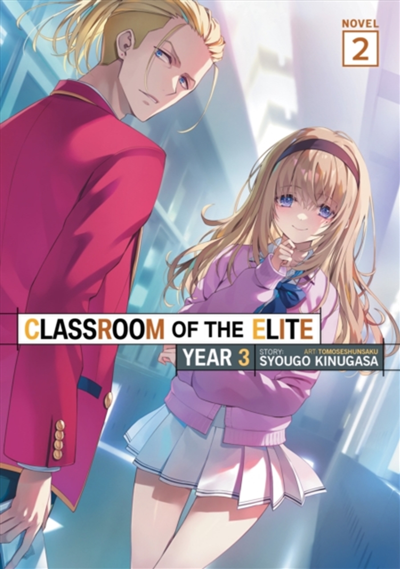 Classroom of the Elite: Year 3 (Light Novel) Vol. 2/Product Detail/Graphic Novels