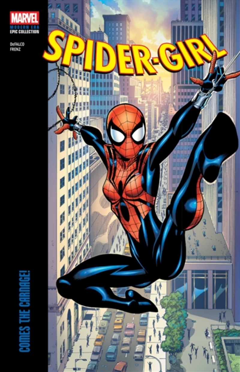 Spider-Girl Modern Era Epic Collection: Comes The Carnage!/Product Detail/Graphic Novels