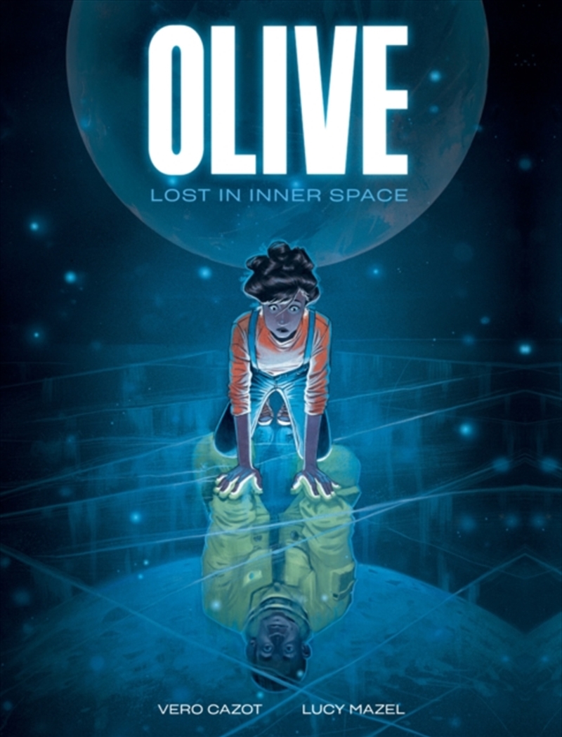 Olive: Lost in Inner Space : A Graphic Novel/Product Detail/Graphic Novels