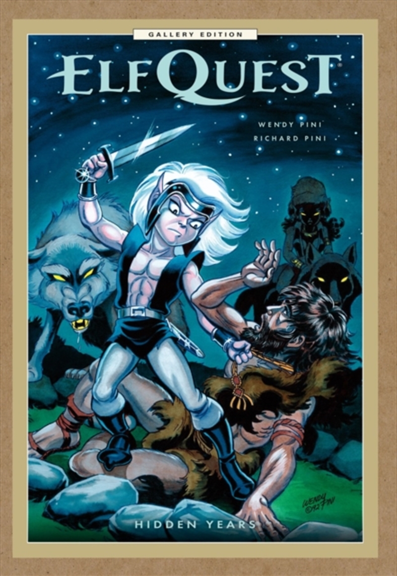 ElfQuest: Hidden Years Gallery Edition/Product Detail/Graphic Novels