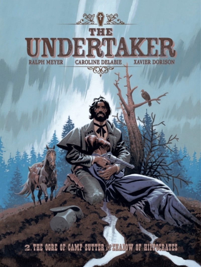 The Undertaker Volume 2 : The Ogre of Camp Sutter & The Shadow of Hippocrates/Product Detail/Graphic Novels