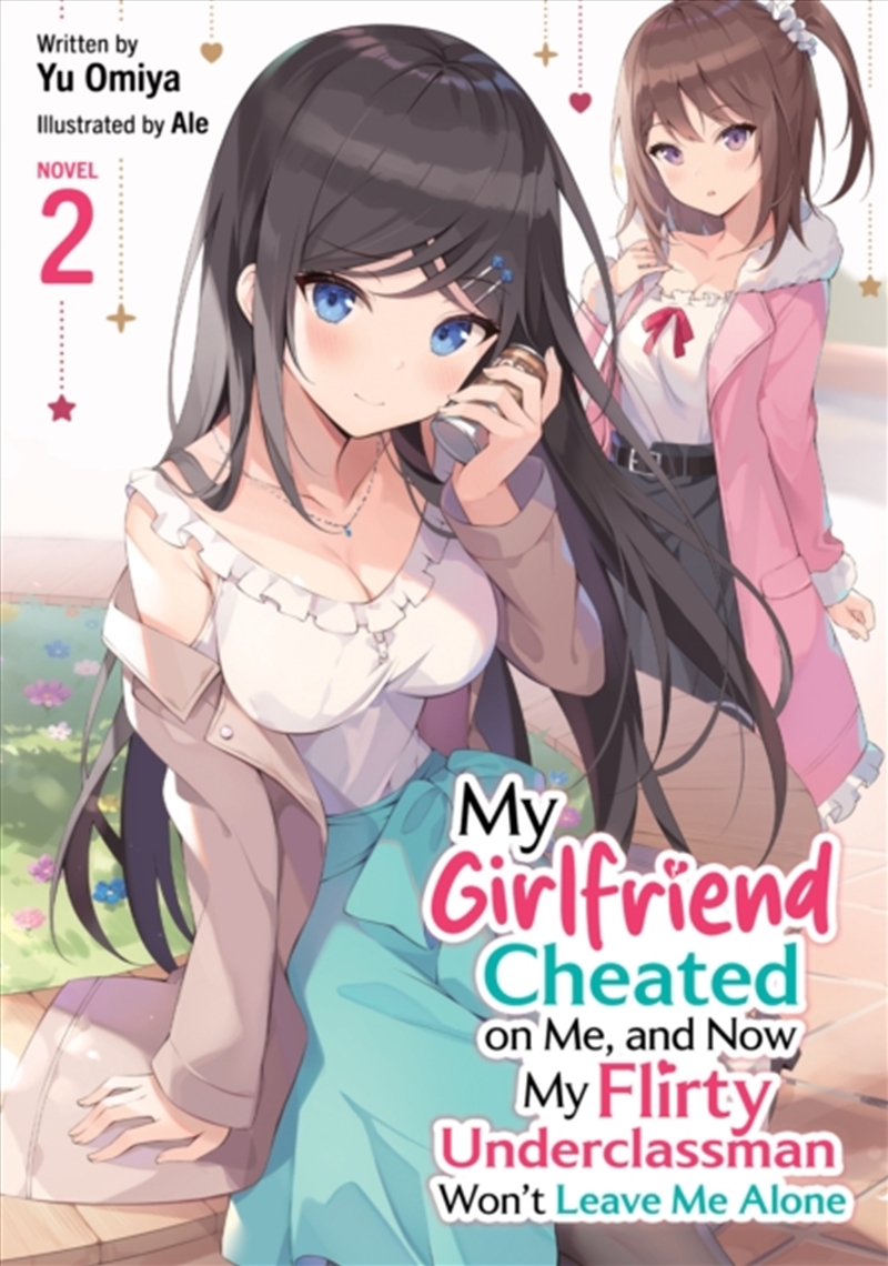 My Girlfriend Cheated on Me, and Now My Flirty Underclassman Won't Leave Me Alone! (Light Novel) Vol/Product Detail/Graphic Novels