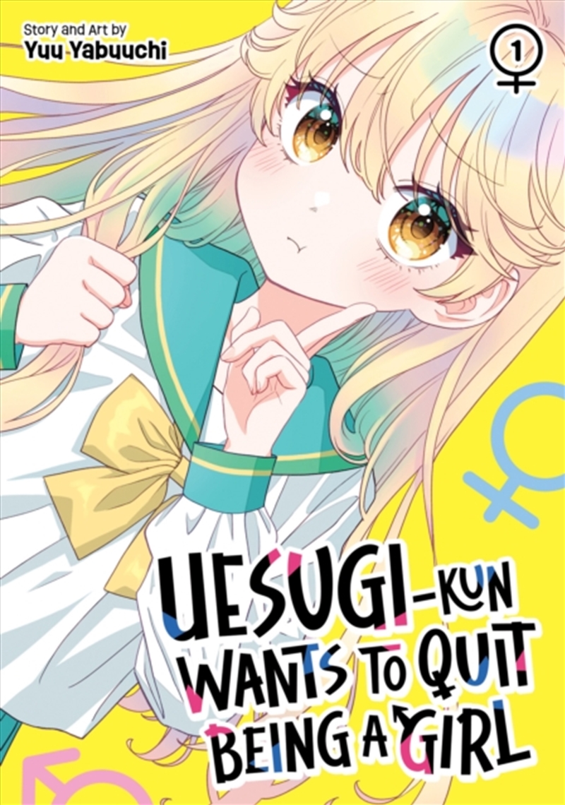 Uesugi-kun Wants to Quit Being a Girl Vol. 1/Product Detail/Graphic Novels