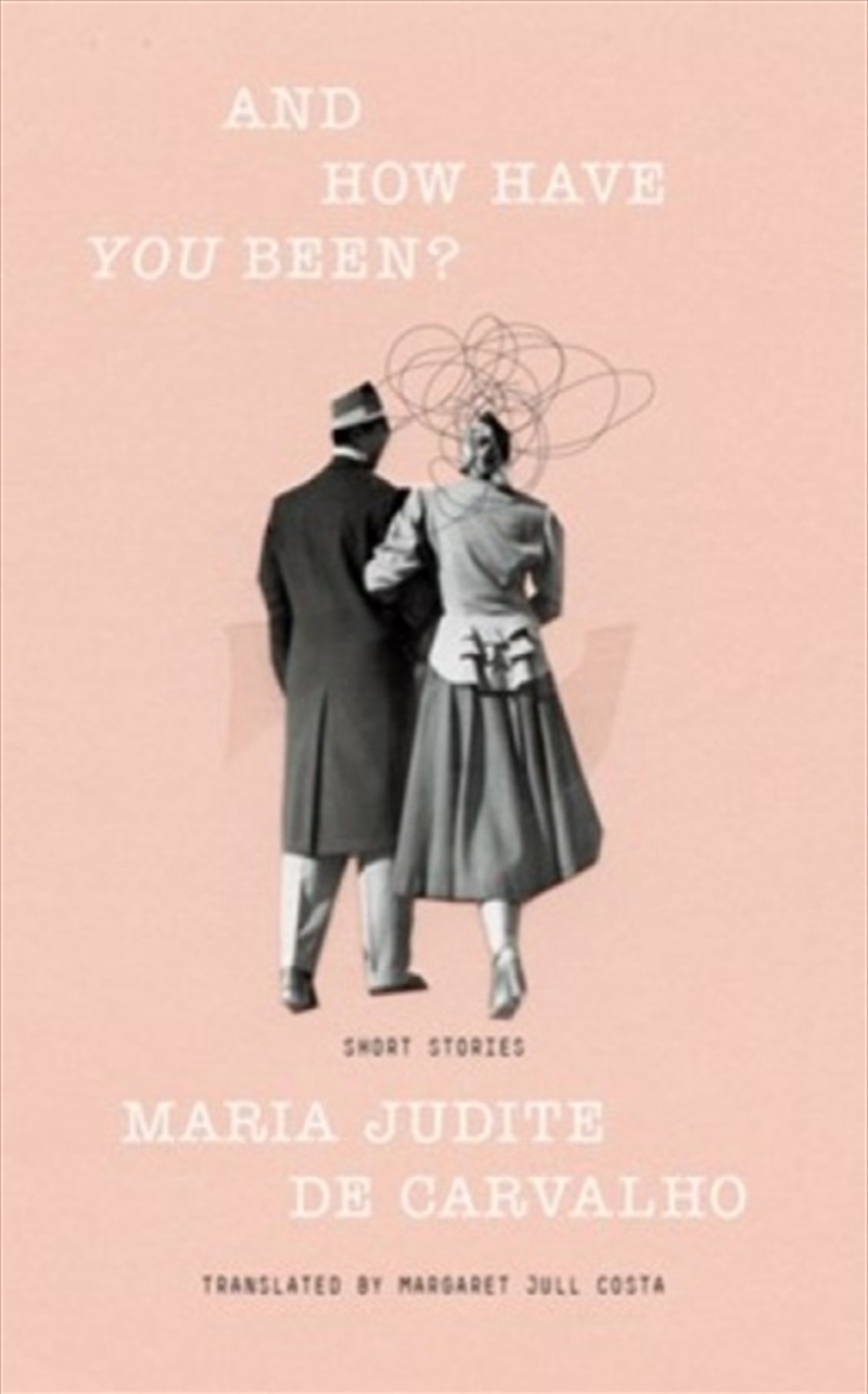 And How Have You Been?/Product Detail/General Fiction Books
