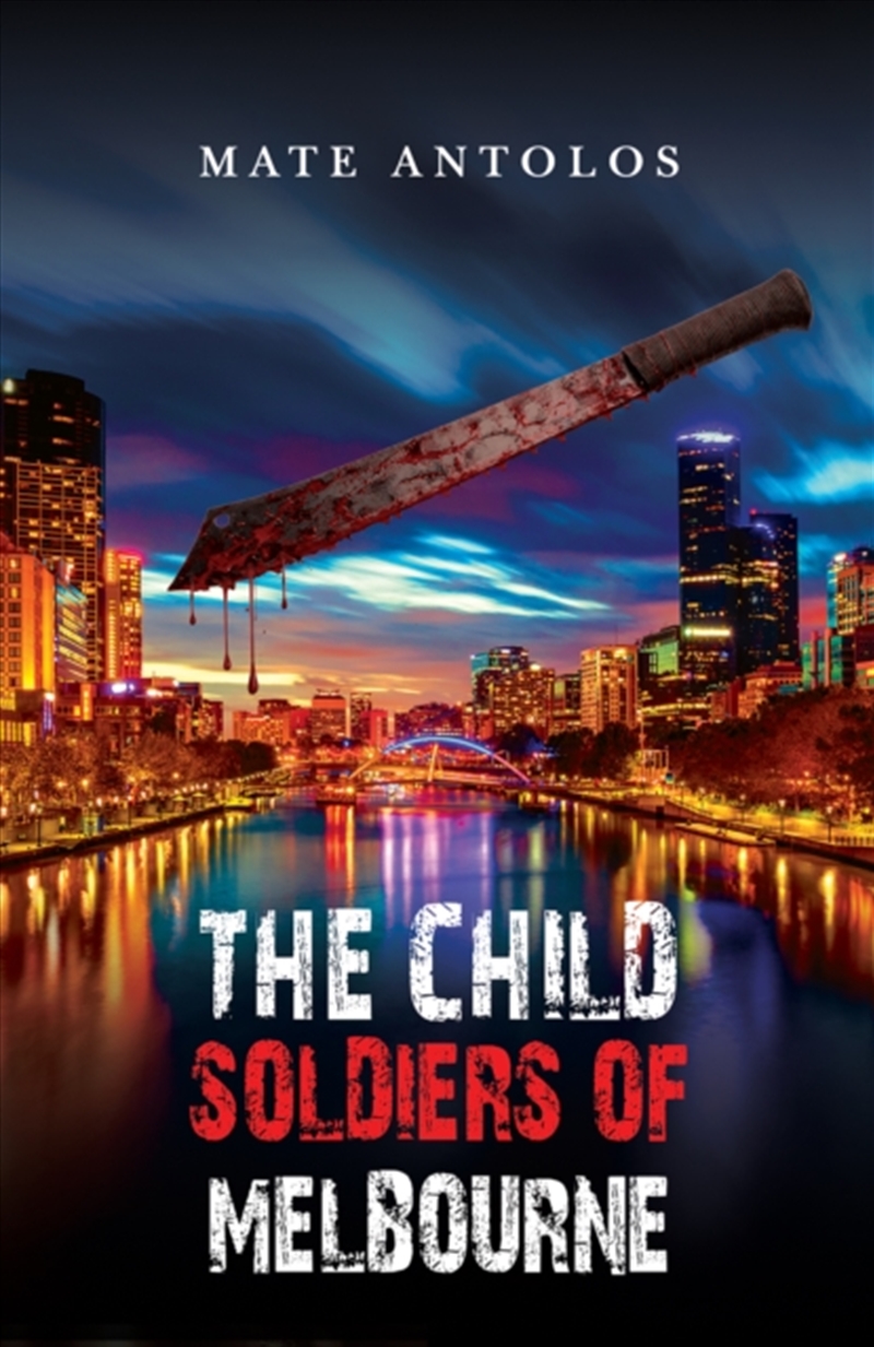 The Child Soldiers Of Melbourn/Product Detail/General Fiction Books