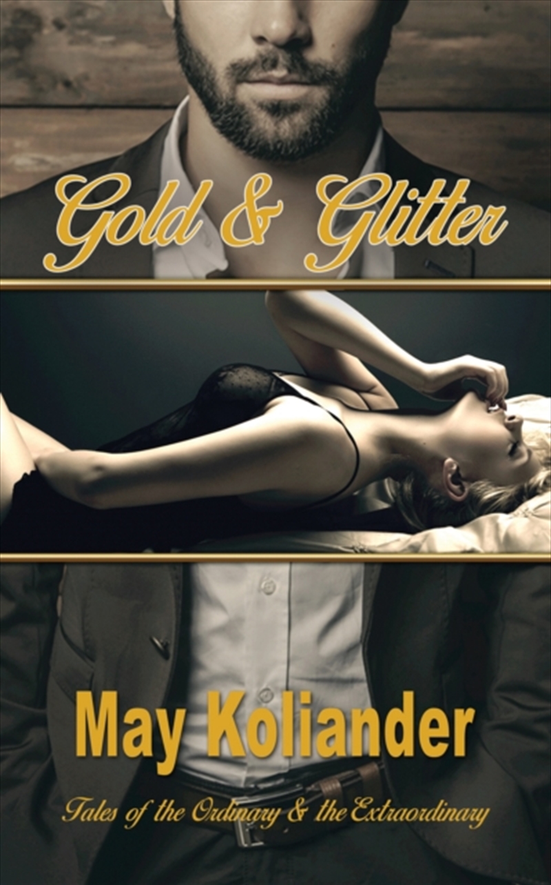 Gold & Glitter : Tales Of The/Product Detail/General Fiction Books