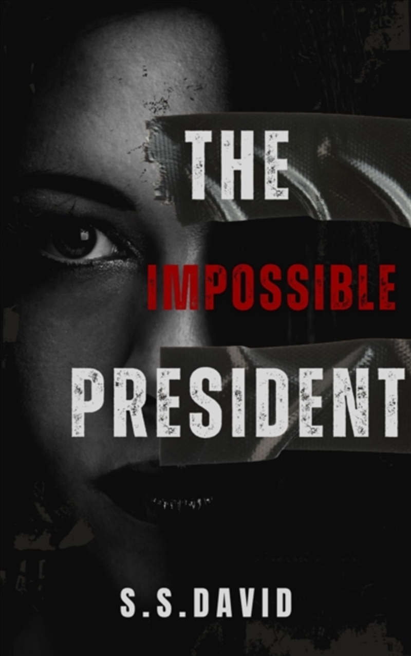 The Impossible President/Product Detail/General Fiction Books