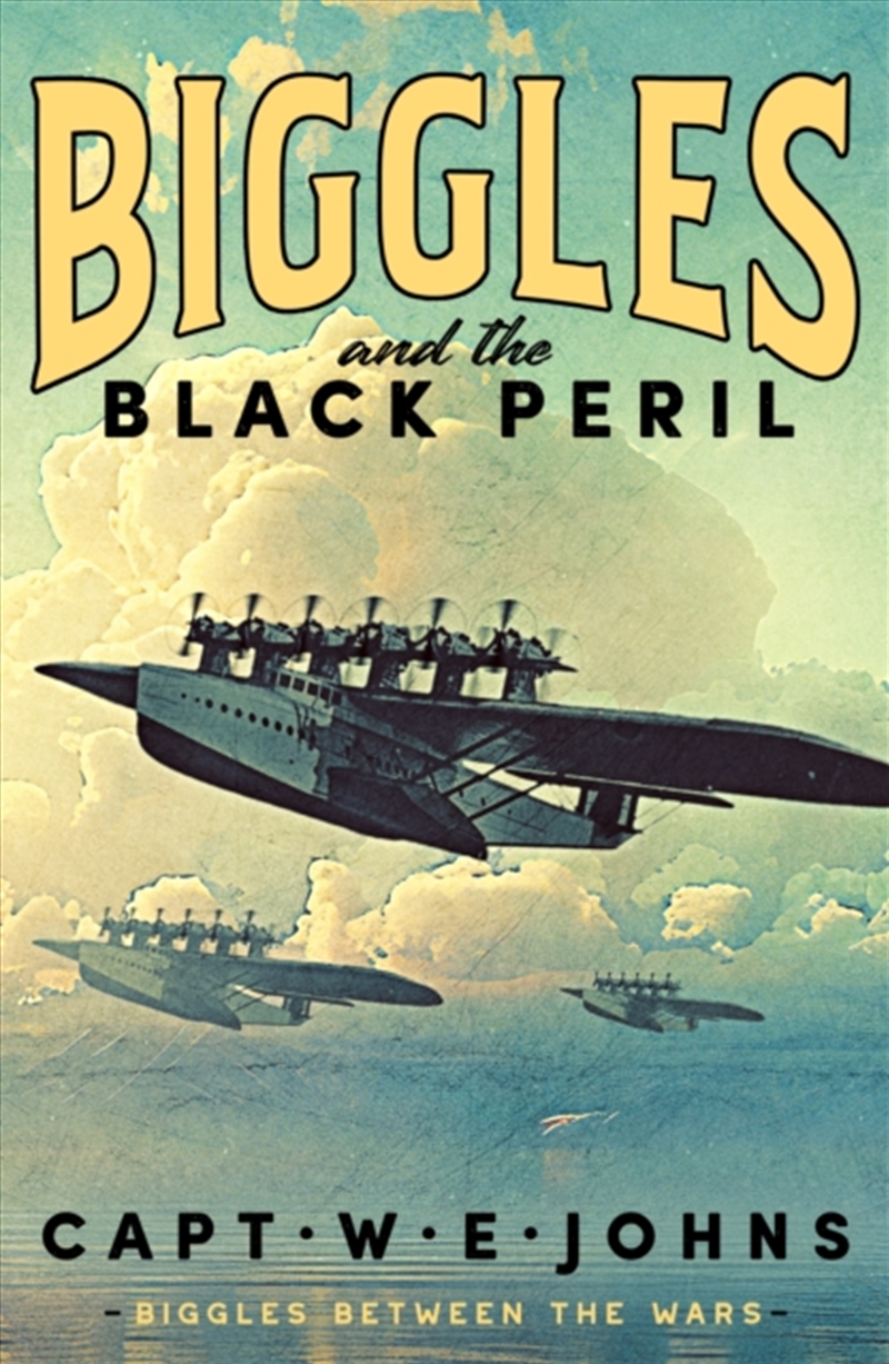 Biggles And The Black Peril/Product Detail/Historical Fiction