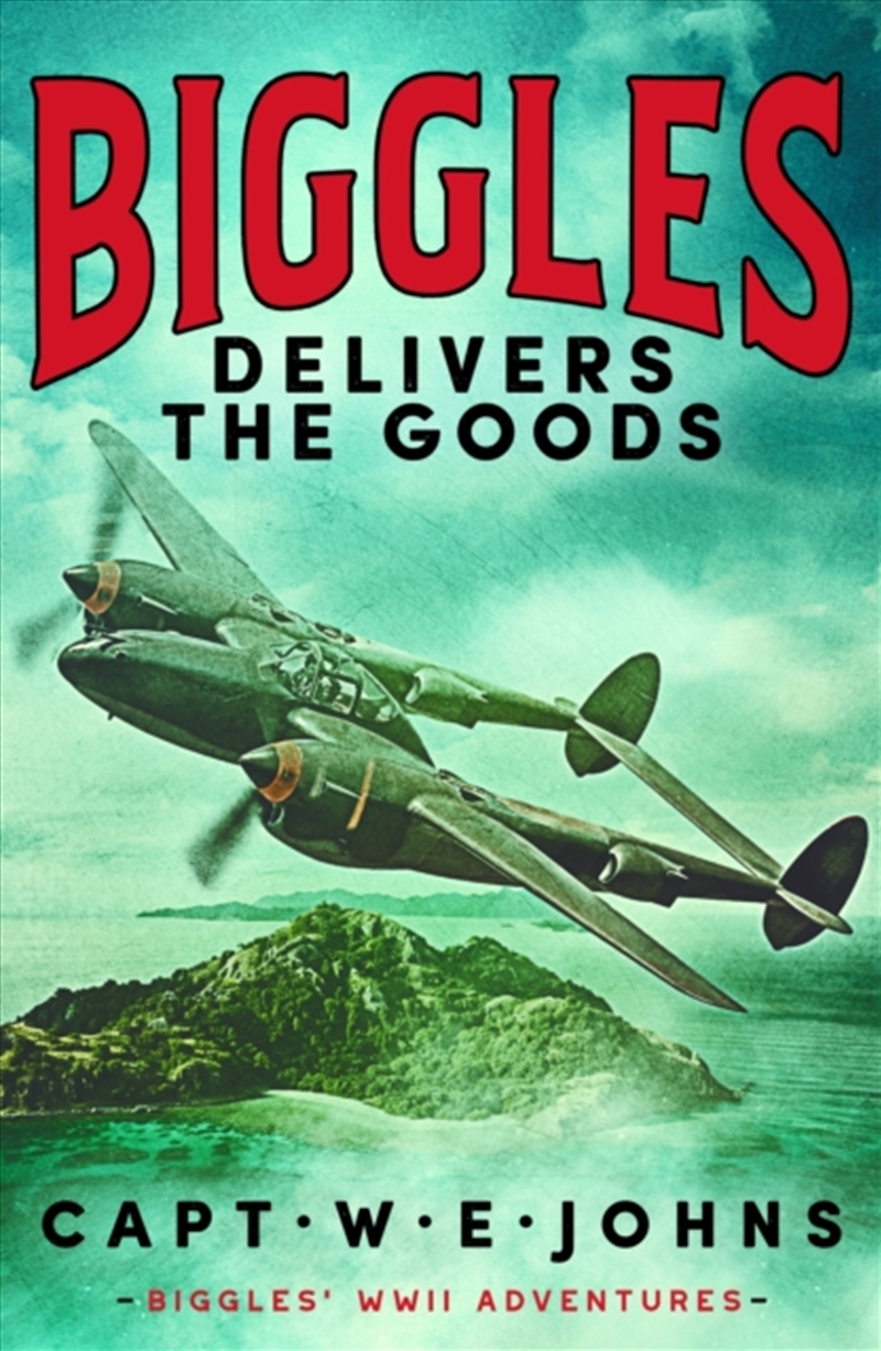 Biggles Delivers The Goods/Product Detail/General Fiction Books