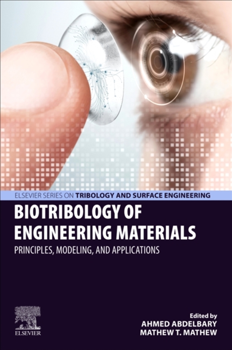 Biotribology of Engineering Materials : Principles, Modeling, and Applications/Product Detail/Science