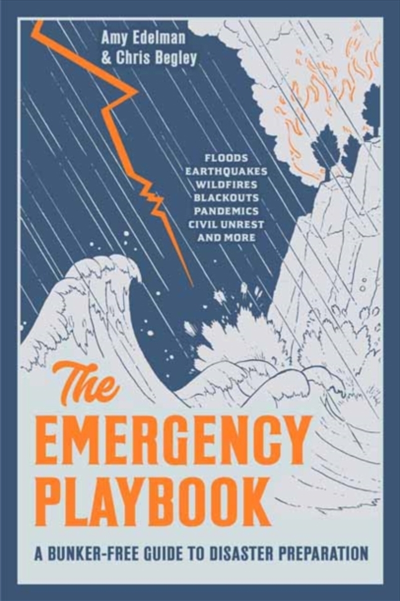 The Emergency Playbook : A Bunker-Free Guide to Disaster Preparation/Product Detail/Self Help & Personal Development