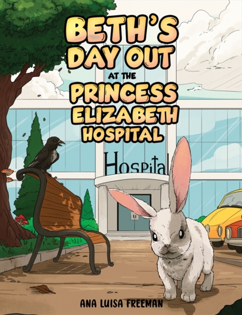 Beth's Day Out at the Princess Elizabeth Hospital/Product Detail/Childrens Fiction Books