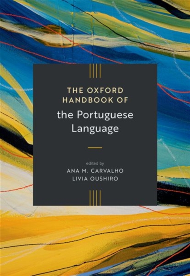 The Oxford Handbook of the Portuguese Language/Product Detail/Language & Linguistics