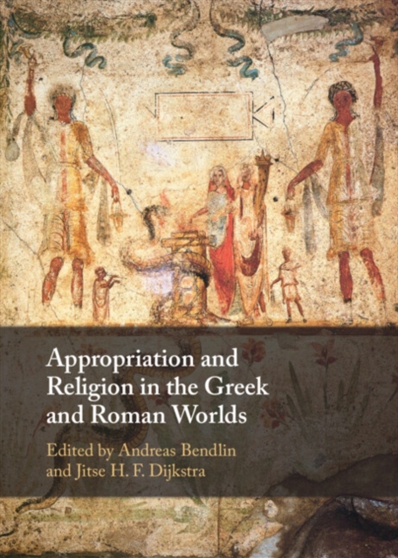 Appropriation and Religion in the Greek and Roman Worlds/Product Detail/Literature & Poetry